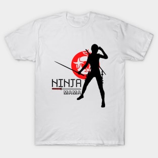 Funny Ninja Mama Multitasking WAHM Baby Birthday New Mom T-Shirt